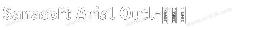 Sanasoft Arial Outl字体转换 Sanasoft Arial Outl字体转换